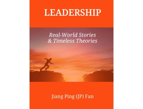 Livro Leadership Real-World Stories amp Timeless Theories de Jiang Ping Fan (Inglês)