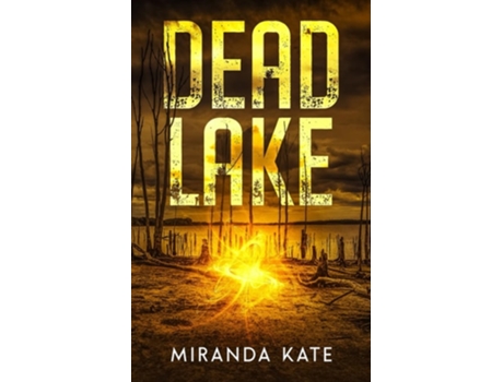 Livro Dead Lake De Miranda Kate (inglês)