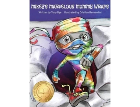 Livro Mikeys Marvelous Mummy Wraps De Tony Dye (inglês)