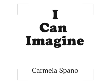 Livro I Can Imagine de Carmela Spano (Inglês)