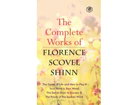 Livro Complete Works of Florence Scovel Shinn de Florence Scovel Shinn (Inglês - Capa Dura)