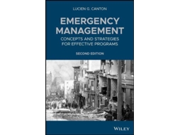 Livro Emergency Management Concepts and Strategies for Effective Programs de Lucien G Canton (Inglês)