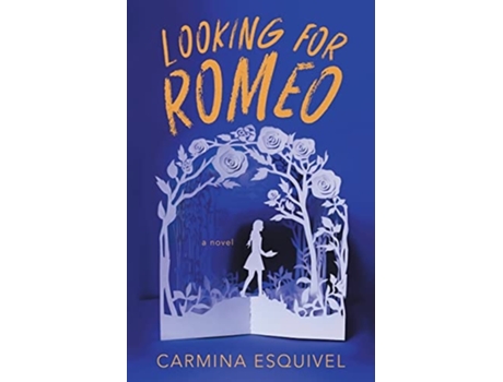 Livro Looking for Romeo de Carmina Esquivel (Inglês)