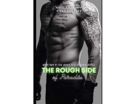 Livro The Rough Side Of Paradise De Nikola Harvey E Kiran Charles (inglês)