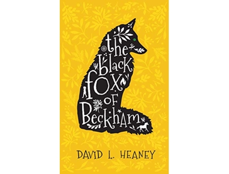 Livro The Black Fox of Beckham de David L Heaney (Inglês)