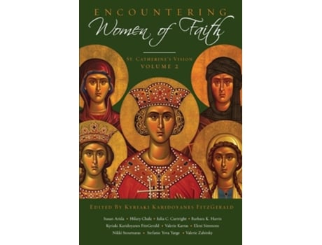 Livro Encountering Women Of Faith Vol. Ii De Kyriaki Karidoyanes Fitzgerald, Susan Arida Et Al. (inglês)