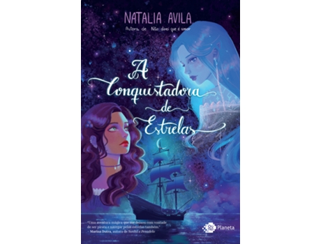 Livro A Conquistadora De Estrelas De Natalia Avila (português Do Brasil)