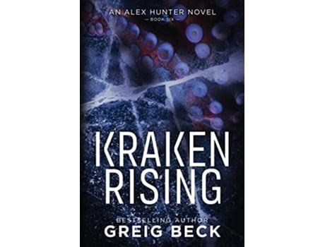 Livro Kraken Rising Alex Hunter 6 de Greig Beck (Inglês)