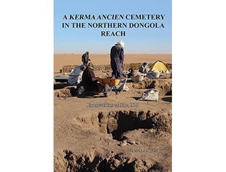 Livro Kerma Ancien Cemetery in the Northern Dongola Reach de Derek A Welsby (Inglês - Capa Dura)