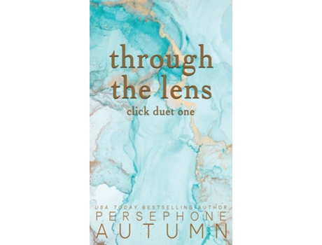 Livro Through The Lens Click Duet 1 De Persephone Autumn (inglês)