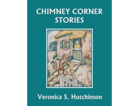 Livro Chimney Corner Stories De Veronica S Hutchinson (inglês)