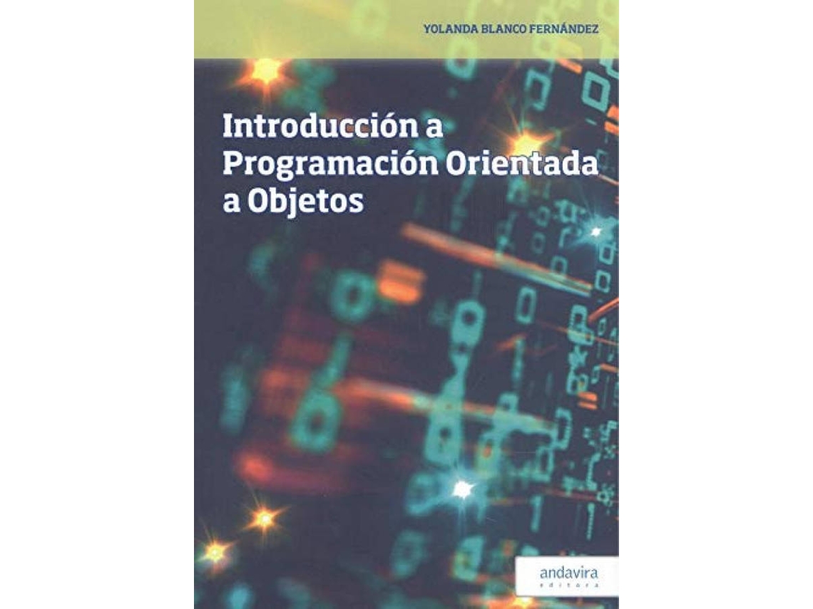 Livro Introduccion A La Programacion Orientada A Objetos de Yolanda Blanco Fernandez (Espanhol)