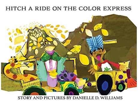 Livro Hitch a Ride on the Color Express de Danielle D Williams (Inglês)