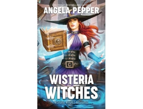 Livro Wisteria Witches Wisteria Witches Mysteries de Angela Pepper (Inglês)