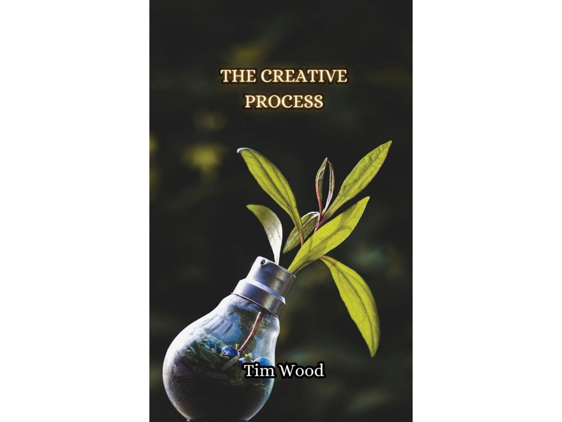 Livro The Creative Process de Tim Wood (Inglês)