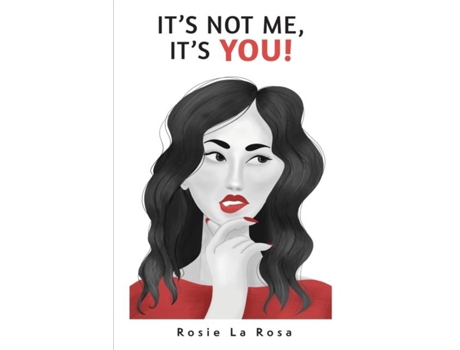 Livro Its Not Me, Its You! De Rosie La Rosa (inglês)