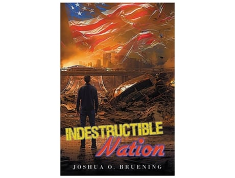 Livro Indestructible Nation de Joshua O Bruening (Inglês)