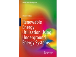 Livro Renewable Energy Utilization Using Underground Energy Systems De Paweł Ocłoń (inglês)