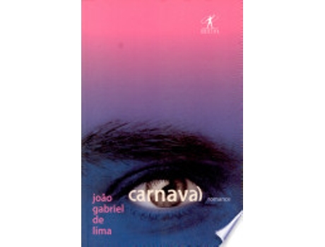 Livro CARNAVAL de LIMA, JOAO GABRIEL DE (Português do Brasil)
