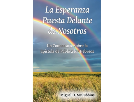 Livro La Esperanza Puesta Delante de Nosotros de Miguel D McCubbins (Inglês)