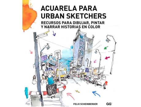 Livro Acuarela Para Urban Sketchers de Felix Scheinberger
