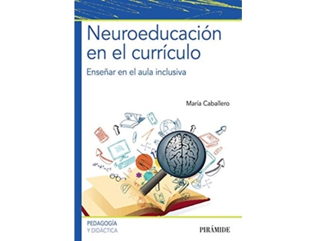 Livro Neuroeducación En El Currículo Da Editorial Piramide De María Caballero (espanhol)