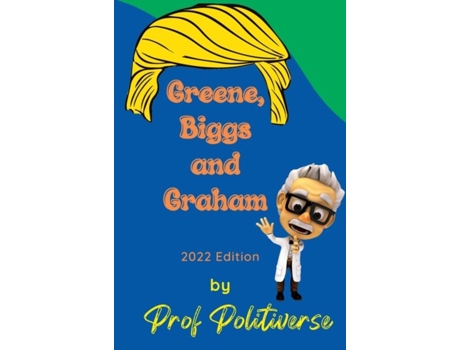 Livro Greene, Biggs And Graham De Prof Politiverse (inglês)