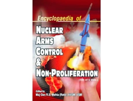 Livro Encyclopaedia of Nuclear Arms Control and NonProliferation, 5 Volume Set de Major General Rs Mehta (Inglês - Capa Dura)