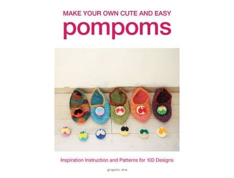 Livro make your own cute and easy pompoms de kazue kasuga , ryoko nishizuka , naoko nakui , idea oshima (inglês)