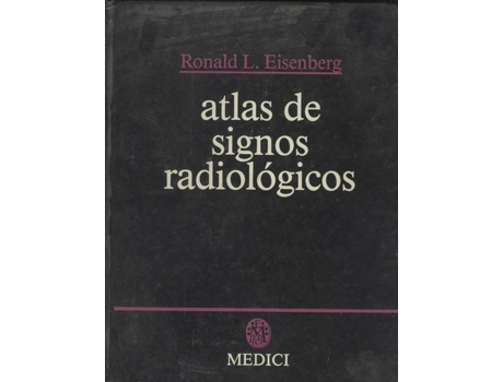 Livro Atlas De Signos Radiologicos de Ronald L Eisenberg (Espanhol)