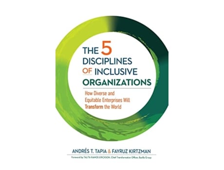 Livro 5 Disciplines of Inclusive Organizations de Andrés Tapia e Fayruz Kirtzman (Inglês - Capa Dura)