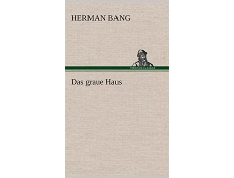 Livro Das Graue Haus De Herman Bang (alemão)
