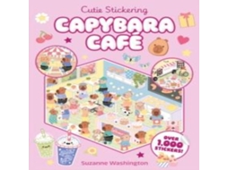 Livro Cutie Stickering 1 Capybara Cafe The Ultimate Cosy Sticker Book de Scholastic (Inglês)