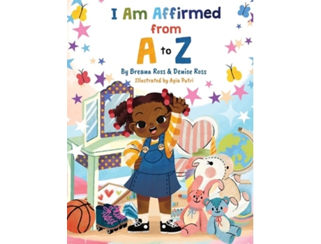 Livro I Am Affirmed From A To Z De Breana Ross E Denise Ross (inglês - Capa Dura)