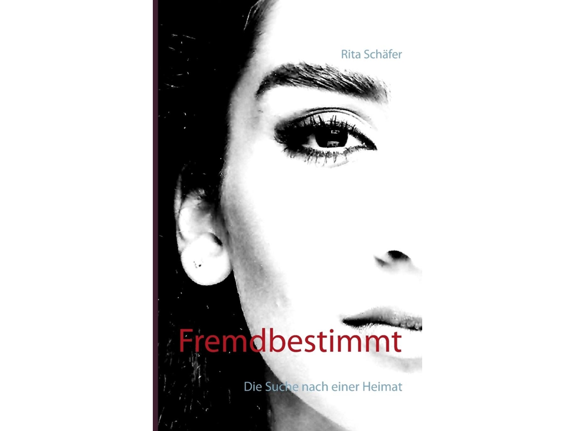 Livro Fremdbestimmtdie Suche Nach Einer Heimat De Rita Schäfer (inglês)