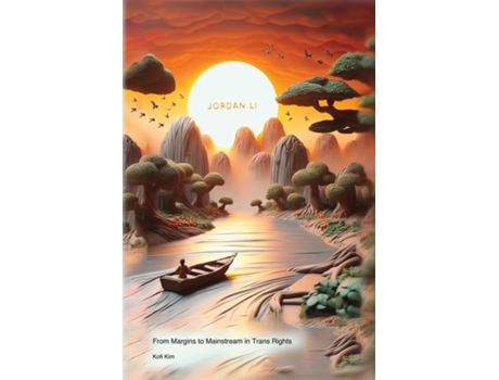 Livro Jordan Li From Margins to Mainstream in Trans Rights - Unauthorized de Kofi Kim (Inglês)