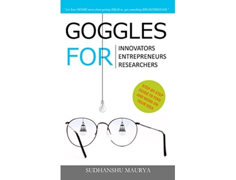 Livro Goggles for Innovators Entrepreneurs Researchers de Sudhanshu Maurya (Inglês)