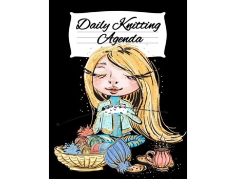 Livro Daily Knitting Agenda De Infinit You (inglês)