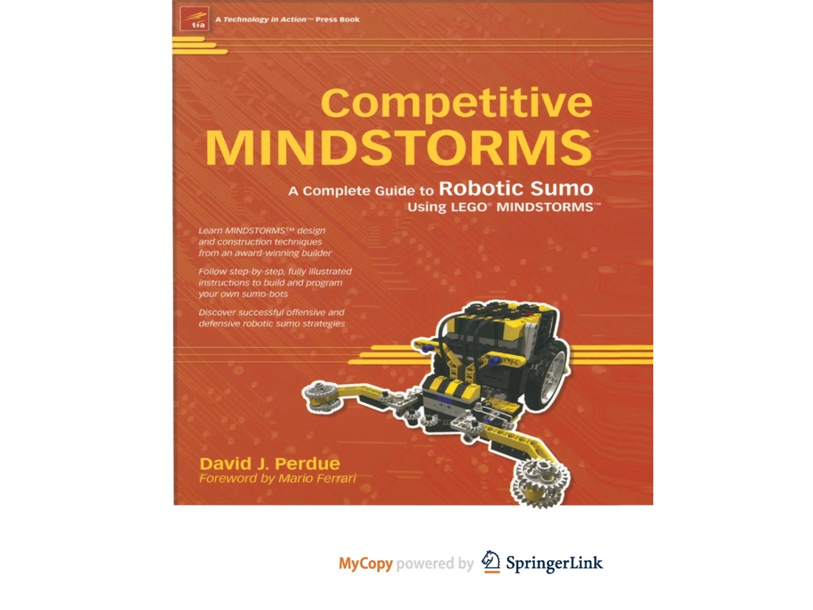 Livro Competitive MINDSTORMS A Complete Guide to Robotic Sumo using LEGO MINDSTORMS de David J Perdue (Inglês)