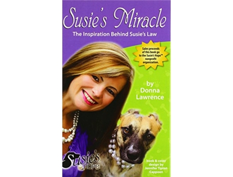 Livro Susies Miracle the Inspiration Behind Susies Law de Donna Lawrence (Inglês)