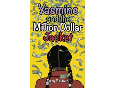Livro Yasmine and the Million Dollar Jacket de Terry Baldwin (Inglês)