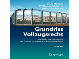 Livro Grundriss Vollzugsrecht Das Recht des Strafvollzugs der Untersuchungshaft und des Jugendvollzugs de Peter Höflich (Alemão)