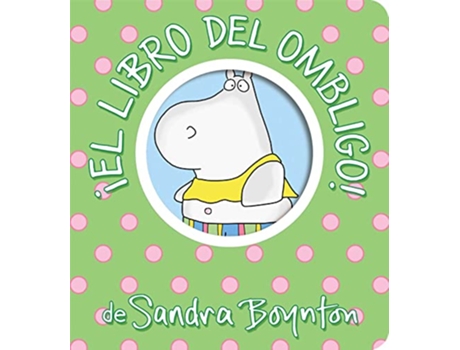Livro !El libro del ombligo! de Sandra Boynton (Espanhol - Capa Dura)