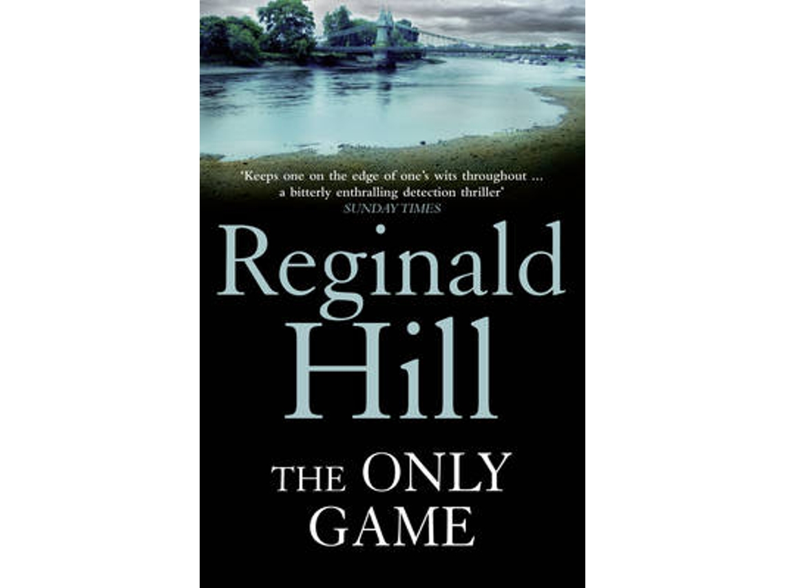 Livro The Only Game de Hill-Reginald (Inglês)
