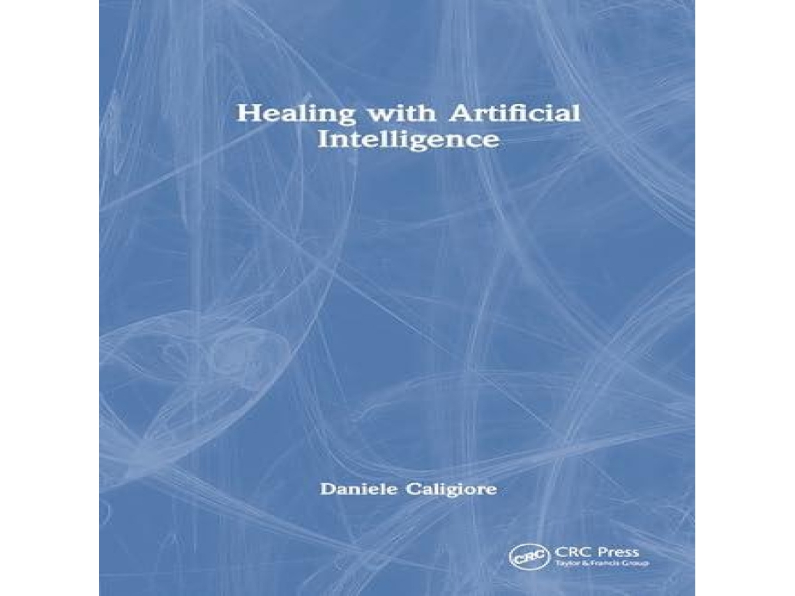 Livro Healing with Artificial Intelligence de Daniele Caligiore (Inglês)