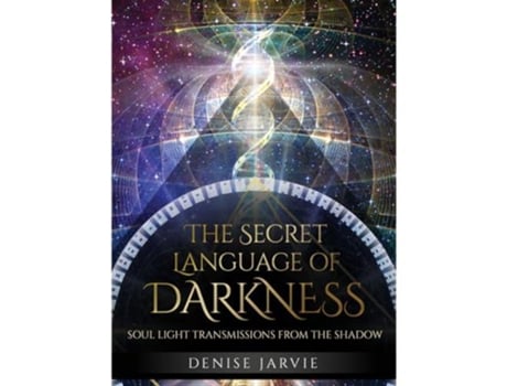 Livro The Secret Language of Darkness de Denise Jarvie (Inglês)