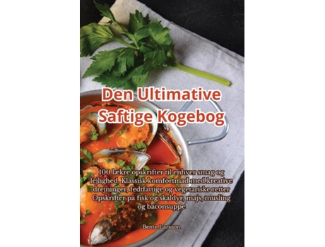 Livro Den Ultimative Saftige Kogebog de Bente Larsson (Inglês)