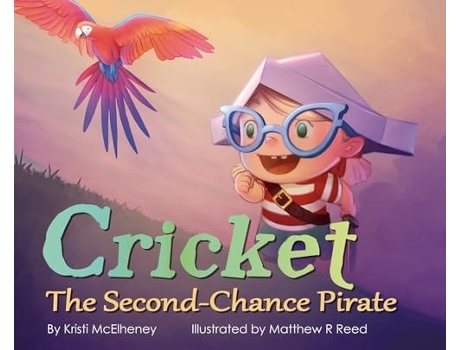 Livro Cricket, The Second-Chance Pirate de McElheney (Inglês - Capa Dura)