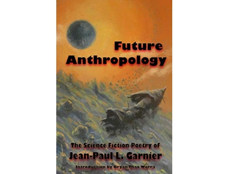 Livro Future Anthropology de JeanPaul L Garnier (Inglês)