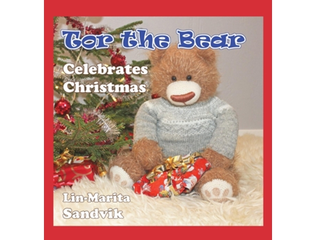 Livro Tor The Bear Celebrates Christmas De Lin-marita Sandvik (inglês)
